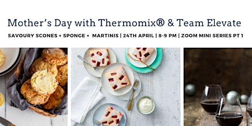 Mother's Day with Thermomix®  & Team Elevate primary image