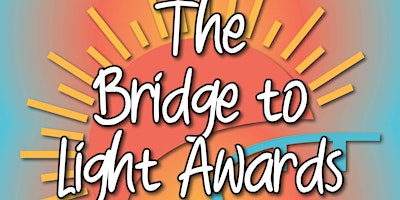 Bridge To Light Awards 2024 primary image