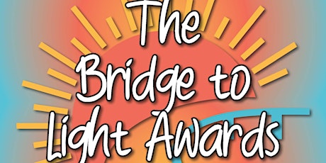 Bridge To Light Awards 2024