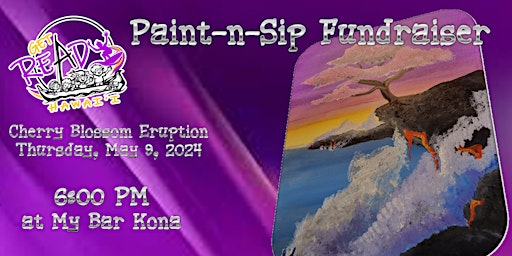 Imagem principal de Cherry Blossom Eruption - A Get Ready Hawaii Paint-n-Sip Fundraising Event