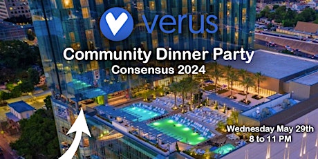 Verus’s Second Community Dinner  and Meetup at Consensus 2024