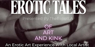 Hauptbild für Tales of Art and Kink - An immersive artwork exibit.
