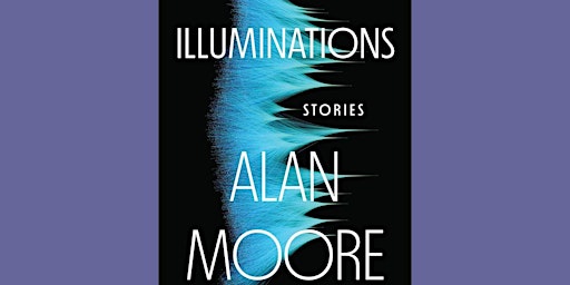 Hauptbild für [Pdf] download Illuminations: Stories by Alan Moore PDF Download
