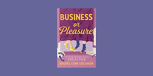 download [PDF]] Business or Pleasure by Rachel Lynn Solomon EPUB Download primary image
