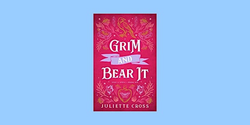 Imagem principal do evento [pdf] DOWNLOAD Grim and Bear It (Stay a Spell, #6) by Juliette Cross Free D