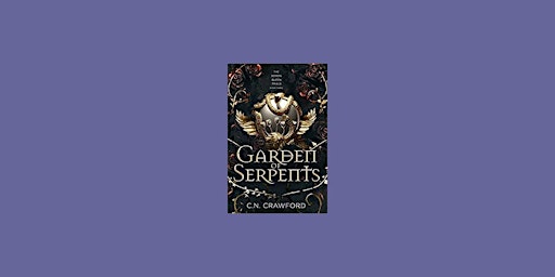 Hauptbild für DOWNLOAD [EPub]] Garden of Serpents (The Demon Queen Trials, #3) by C.N. Cr