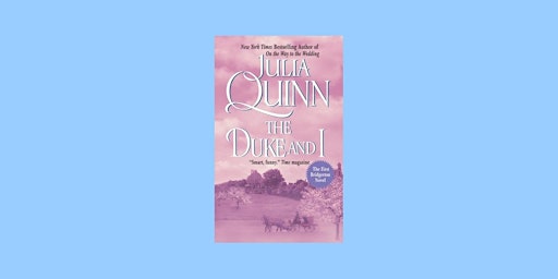 Primaire afbeelding van DOWNLOAD [pdf] The Duke and I (Bridgertons, #1) By Julia Quinn PDF Download