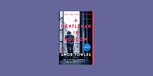 [Pdf] DOWNLOAD A Gentleman in Moscow BY Amor Towles ePub Download primary image