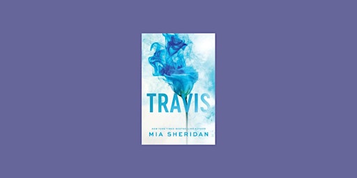 Download [PDF] Travis By Mia Sheridan EPub Download primary image