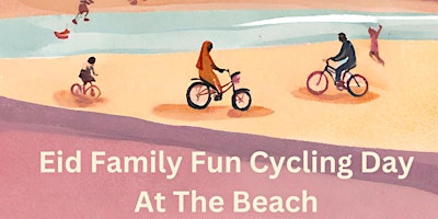 Eid Family Fun Cycling Day London - Southend - On - Sea primary image