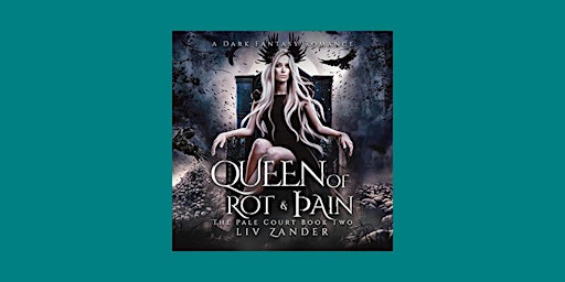 [pdf] Download Queen of Rot and Pain (The Pale Court #2) by Liv Zander ePub primary image
