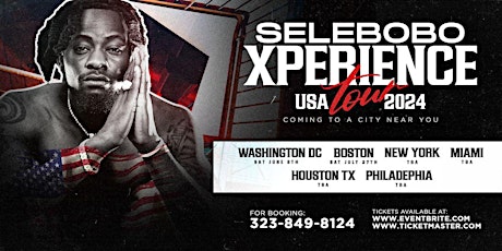 Selebobo XPERIENCE Tour USA (Dc/Maryland)2024