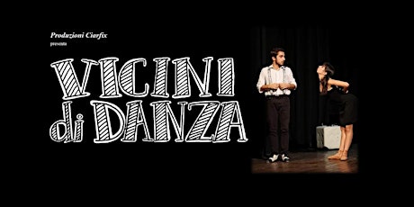 VICINI di DANZA