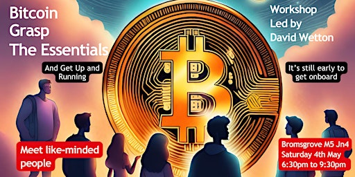 Imagem principal do evento Bitcoin - Grasp the Essentials and Get Up and Running