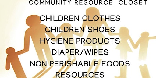 Imagem principal do evento Community Resource Closet Diapers/Wipes, hygiene products, children clothe