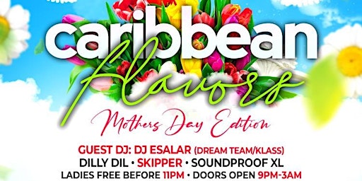 Primaire afbeelding van :::CARIBBEAN FLAVORS::: "PRE MOTHER'S DAY EDITION"