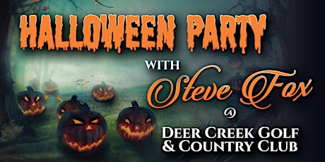 Steve Fox’s Halloween Party at Deer Creek Country Club in Deerfield Beach! primary image