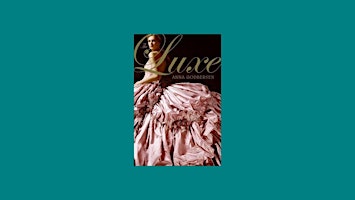 Image principale de [ePub] Download The Luxe (Luxe, #1) by Anna Godbersen ePub Download