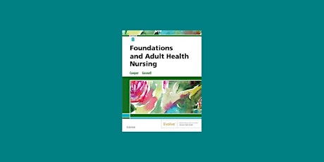 download [PDF]] Foundations and Adult Health Nursing By Kim  Cooper pdf Dow