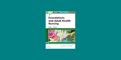 Imagem principal do evento download [PDF]] Foundations and Adult Health Nursing By Kim  Cooper pdf Dow