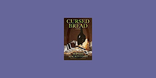 download [epub]] Cursed Bread By Sophie Mackintosh Free Download primary image