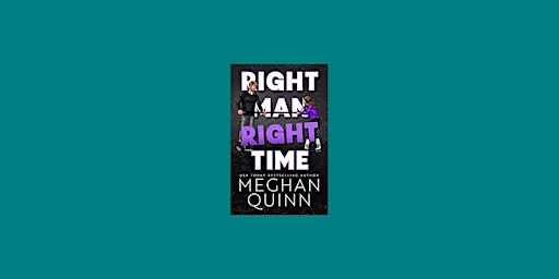 Imagem principal do evento Download [Pdf] Right Man, Right Time (The Vancouver Agitators, #3) By Megha