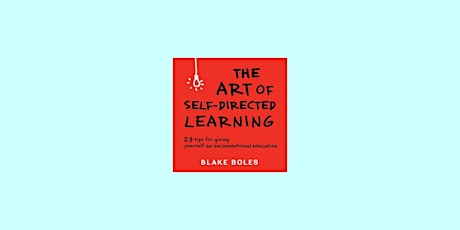 DOWNLOAD [pdf]] The Art of Self-Directed Learning: 23 Tips for Giving Yours