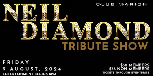 Neil Diamond Tribute Show Live at  Club Marion