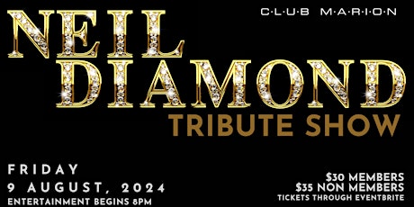 Neil Diamond Tribute Show Live at  Club Marion