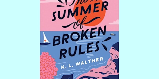 Primaire afbeelding van DOWNLOAD [Pdf] The Summer of Broken Rules by K.L. Walther Free Download