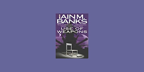 [pdf] Download Use of Weapons (Culture, #3) By Iain M. Banks epub Download