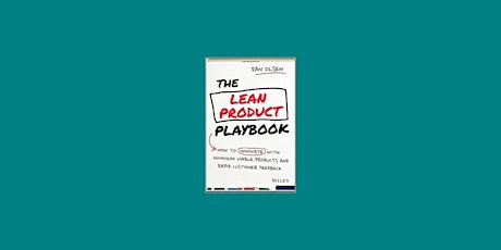 PDF [Download] The Lean Product Playbook: How to Innovate with Minimum Viable Products and Rapid Cus