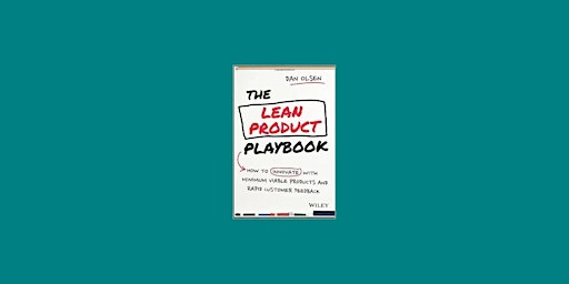 Primaire afbeelding van PDF [Download] The Lean Product Playbook: How to Innovate with Minimum Viable Products and Rapid Cus