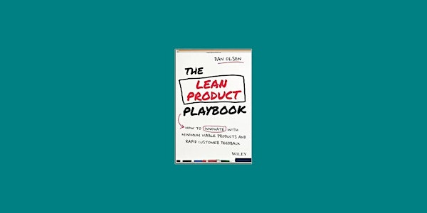 PDF [Download] The Lean Product Playbook: How to Innovate with Minimum Viable Products and Rapid Cus