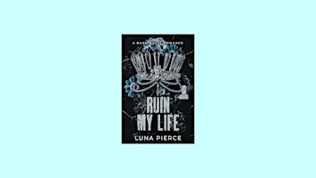 Image principale de download [EPUB] Ruin My Life (Sinners and Angels) by Luna Pierce Pdf Downlo