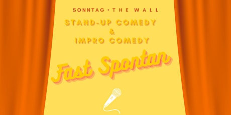 Comedyshow  • 20 Uhr • Fast Spontan • in Friedrichshain