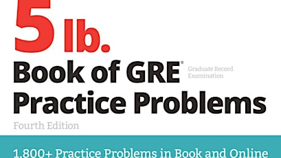 download [EPub]] 5 lb. Book of GRE Practice Problems, Fourth Edition: 1,800