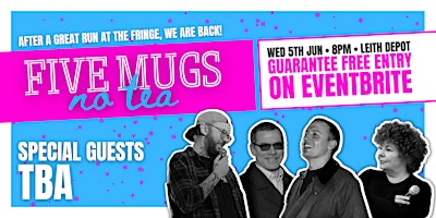 Imagem principal do evento Five Mugs, No Tea | Stand-Up Comedy in Leith