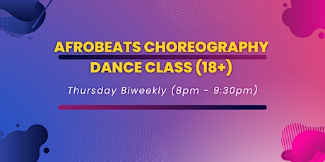 Afrobeats Choreography Dance Class FOR ADULTS!
