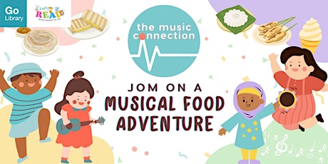 [Little Artists] Jom On A Musical Food Adventure!