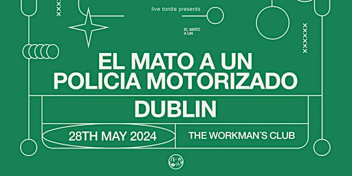 Hauptbild für El Mato a un Policia Motorizado live in Dublin