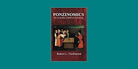 Download [Pdf] Ponzinomics: The Untold Story of Multi-Level Marketing by Ro