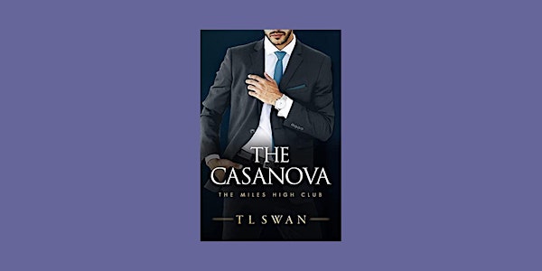 DOWNLOAD [PDF] The Casanova (Miles High Club, #3) BY T.L. Swan eBook Downlo