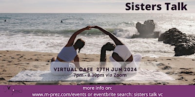 Hauptbild für Sisters Talk Virtual Cafe 27th June 24