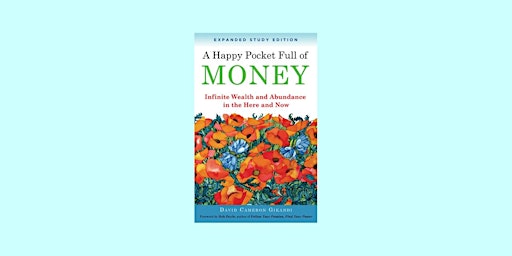 Download [epub] A Happy Pocket Full of Money, Expanded Study Edition: Infin  primärbild