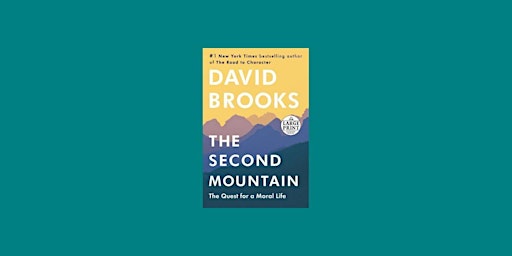 Image principale de DOWNLOAD [EPub]] The Second Mountain: The Quest for a Moral Life By David