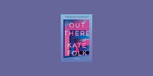 Download [EPub] Out There By Kate  Folk pdf Download primary image