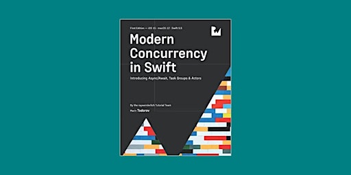 Imagem principal do evento Download [EPUB]] Modern Concurrency in Swift BY Marin Todorov eBook Downloa