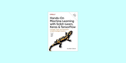 DOWNLOAD [Pdf]] Hands-On Machine Learning with Scikit-Learn, Keras, and Ten primary image