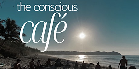 The Conscious Cafe